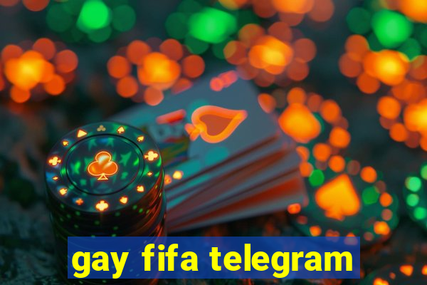 gay fifa telegram